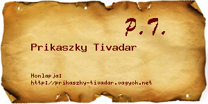 Prikaszky Tivadar névjegykártya